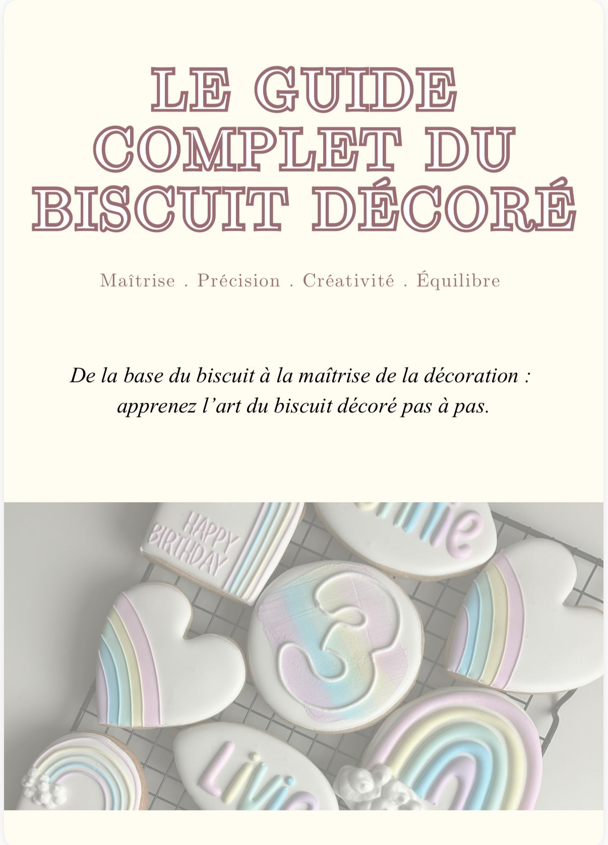 Le Guide Complet du Biscuit Décoré